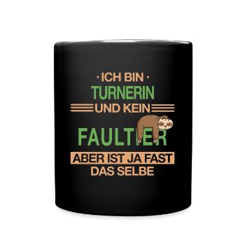 Turnen Turner Bodenturnen Geräteturnen Spruch - Tasse einfarbig - Schwarz - Vorne