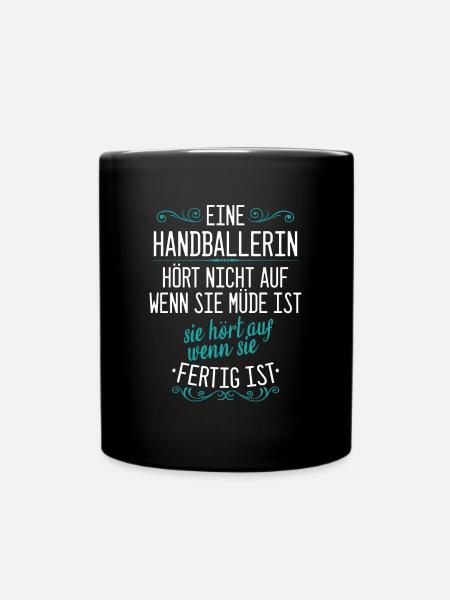 Handball Handballerin Handballspieler Spruch - Tasse einfarbig - Schwarz