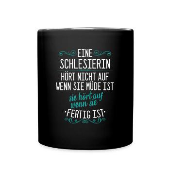 Schlesien Schlesierin Deutschland Polen Spruch - Tasse einfarbig - Schwarz - Vorne