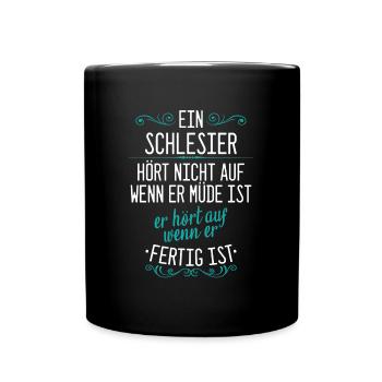 Schlesien Schlesier Deutschland Polen Spruch - Tasse einfarbig - Schwarz - Vorne