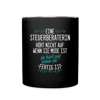 Steuerberaterin Steuer Steuerberatung Beruf Spruch - Tasse einfarbig - Schwarz - Vorne