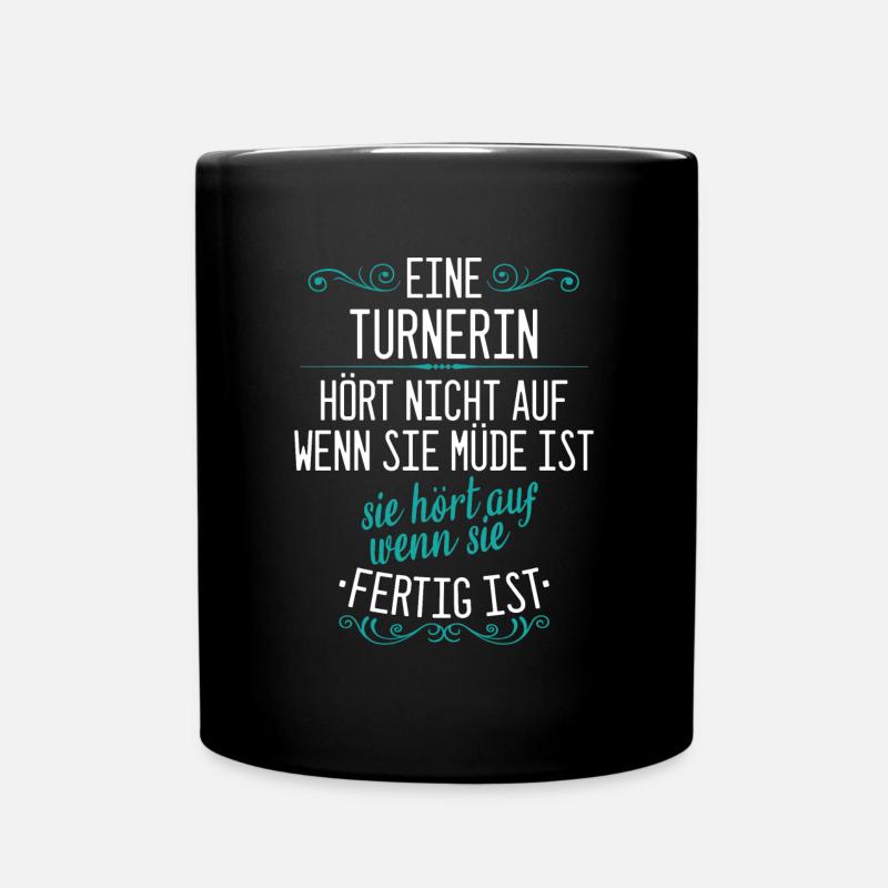 Turnen Turner Bodenturnen Geräteturnen Spruch - Tasse einfarbig - Schwarz