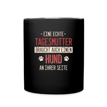 Tagesmutter Tagesmütter Erzieherin Beruf Spruch - Tasse einfarbig - Schwarz - Vorne