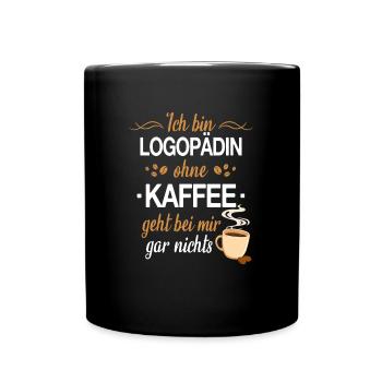 Logopädin Logopädie Rehabilitation Beruf Spruch - Tasse einfarbig - Schwarz - Vorne