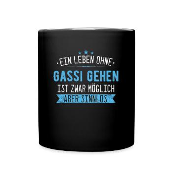 Hund Hunde Gassi gehen Haustier Vierbeiner Spruch - Tasse einfarbig - Schwarz - Vorne