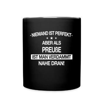 Preußen Ostpreußen Kaiserreich Spruch Heimat - Tasse einfarbig - Schwarz - Vorne