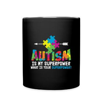 Autismus ist meine Superkraft Autismus Bewusstsein - Tasse einfarbig - Schwarz - Vorne