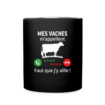 mes vaches m'appellent ...faut que j'y aille ! - Mug uni - noir - Devant