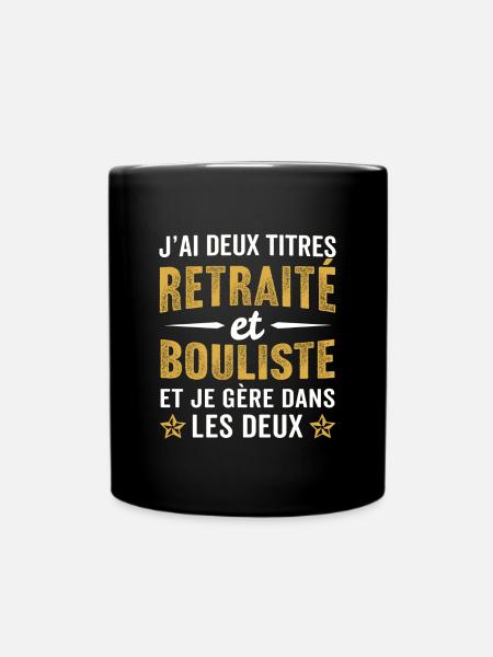 J'ai deux titres retraité et bouliste pétanquiste - Mug uni - noir