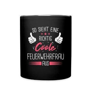 Feuerwehrfrau Feuerwehr Notruf 112 Beruf Spruch - Tasse einfarbig - Schwarz - Vorne