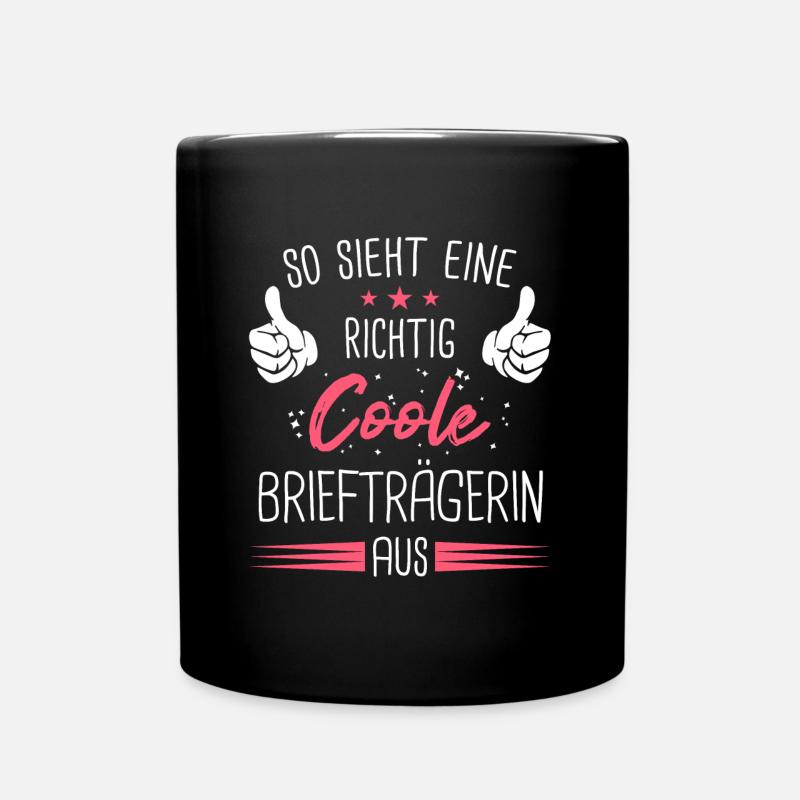 Briefträgerin Postbotin Paketdienste Beruf Spruch - Tasse einfarbig - Schwarz