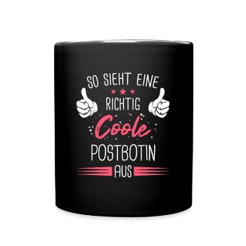 Postbotin Briefträgerin Post Paketdienst Spruch - Tasse einfarbig - Schwarz - Vorne