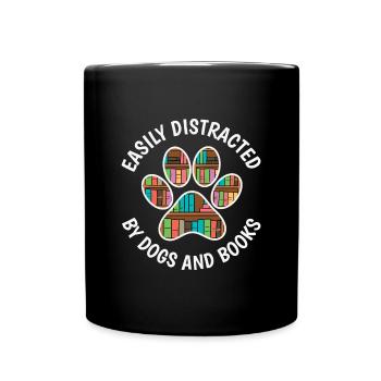 Easily Distracted By Dogs And Books Book - Full Colour Mug - black - Front