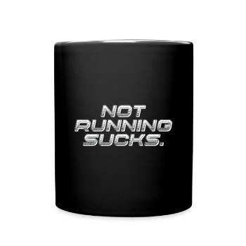 Not Running Sucks Funny Running - Full Colour Mug - black - Front
