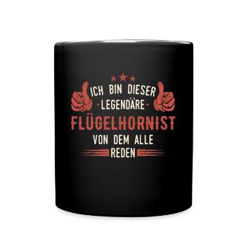 Flügelhornist Flügelhorn Horn Instrument Spruch - Tasse einfarbig - Schwarz - Vorne