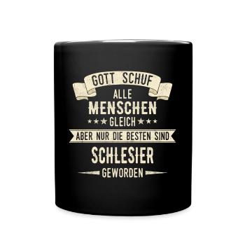 Schlesien Schlesier Deutschland Polen Spruch - Tasse einfarbig - Schwarz - Vorne