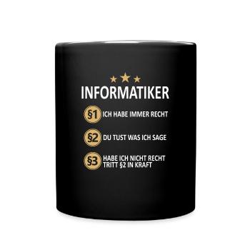 Informatiker Programmierer Informatik Spruch - Tasse einfarbig - Schwarz - Vorne