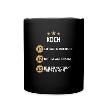 Koch Köche Chefkoch kochen Küche Beruf Spruch - Tasse einfarbig - Schwarz - Vorne