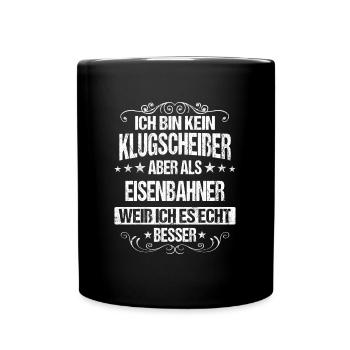 Eisenbahner Lokführer Eisenbahn Bahn Beruf Spruch - Tasse einfarbig - Schwarz - Vorne