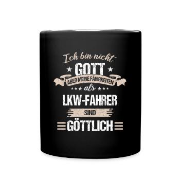 LKW-Fahrer Fernfahrer Lastkraftwagenfahrer Spruch - Tasse einfarbig - Schwarz - Vorne