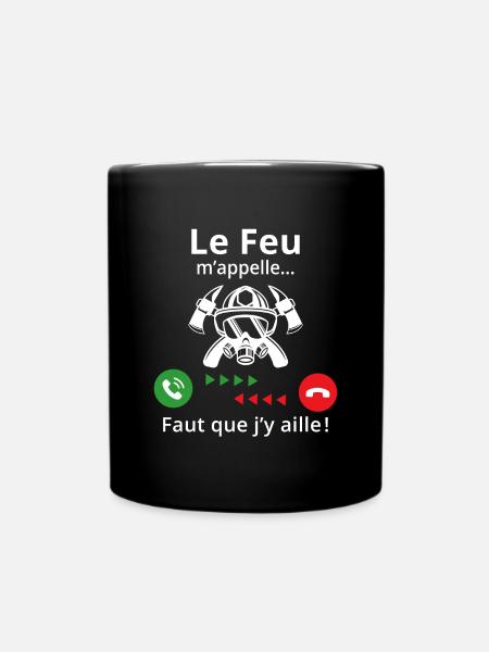 le feu m'appelle faut que j'y aille cadeau pompier - Mug uni - noir