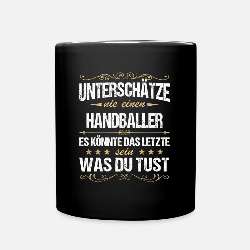 Handball Handballer Handballspieler Spruch - Tasse einfarbig - Schwarz