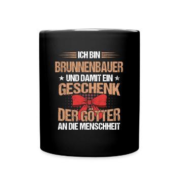 Brunnenbauer Brunnenbau Bauarbeiter Beruf Spruch - Tasse einfarbig - Schwarz - Vorne