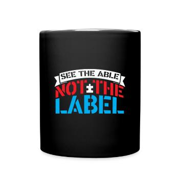 Autisme Voir le Capable Pas Le Lable - Mug uni - noir - Devant