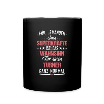 Turnen Turner Bodenturnen Geräteturnen Spruch - Tasse einfarbig - Schwarz - Vorne