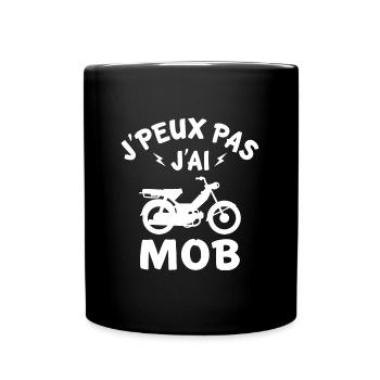 j'peux pas j'ai mob mobylette cyclomoteur - Mug uni - noir - Devant