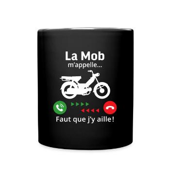 la mob m'appelle il faut que j'y aille ! mobylette - Mug uni - noir - Devant