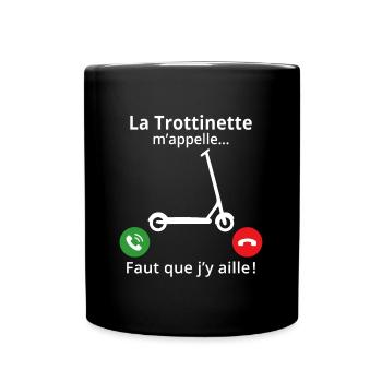 la trottinette m'appelle faut que j'y aille - Mug uni - noir - Devant