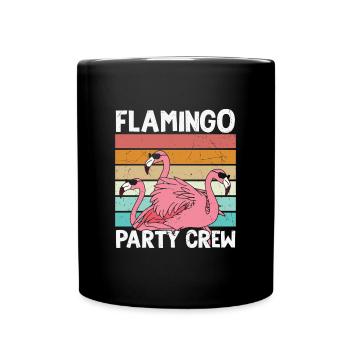 Flamingo Geburtstag Flamingo Party Crew - Tasse einfarbig - Schwarz - Vorne