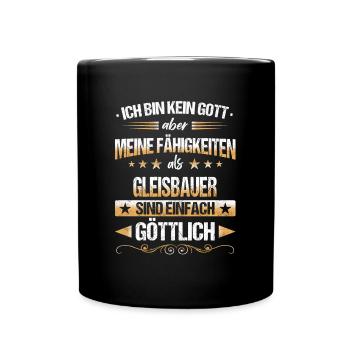 Gleisbauer Gleisbau Eisenbahn Gleise Beruf Spruch - Tasse einfarbig - Schwarz - Vorne
