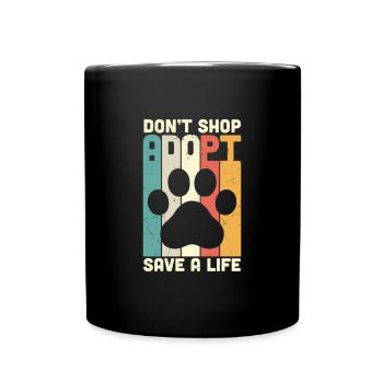 Dont Shop Adopt Cat Rescue Tierrechte - Tasse einfarbig - Schwarz - Vorne