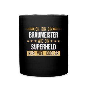 Braumeister Brauerei Bier Beruf Spruch - Tasse einfarbig - Schwarz - Vorne