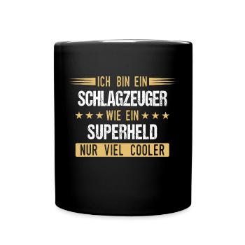 Schlagzeug Schlagzeuger Drummer Instrument Spruch - Tasse einfarbig - Schwarz - Vorne