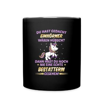 Bestatter Bestatterin Bestatten Beruf Spruch - Tasse einfarbig - Schwarz - Vorne