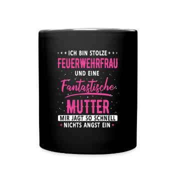 Feuerwehrfrau Feuerwehr Notruf 112 Beruf Spruch - Tasse einfarbig - Schwarz - Vorne