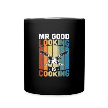 Citation de cuisine Mr Good Looking Is Cooking - Mug uni - noir - Devant