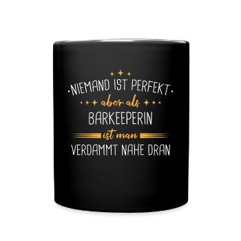 Barkeeper Kellner Barfrau Alkohol Cocktail Spruch - Tasse einfarbig - Schwarz - Vorne