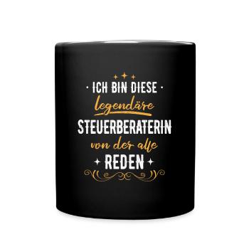 Steuerberaterin Steuer Steuerberatung Beruf Spruch - Tasse einfarbig - Schwarz - Vorne