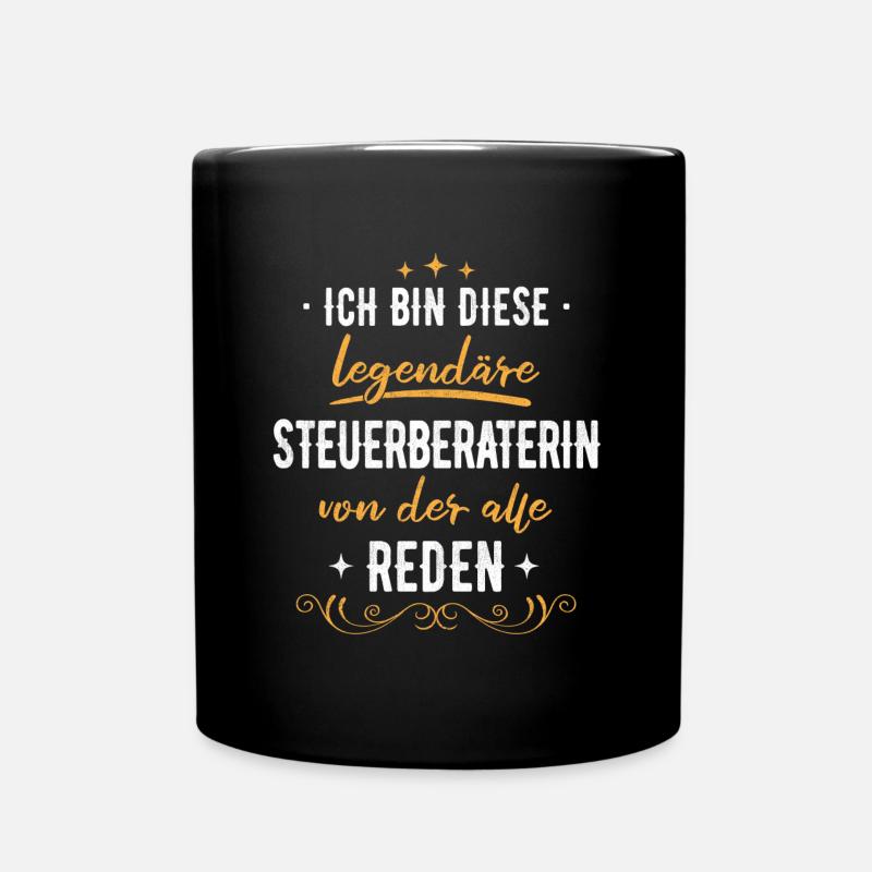 Steuerberaterin Steuer Steuerberatung Beruf Spruch - Tasse einfarbig - Schwarz