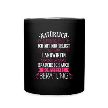 Landwirt Bauer Bauernhof Landwirtin Beruf Spruch - Tasse einfarbig - Schwarz - Vorne