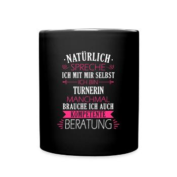 Turnen Turner Bodenturnen Geräteturnen Spruch - Tasse einfarbig - Schwarz - Vorne