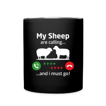 meine Schafe rufen und ich muss gehen - Tasse einfarbig - Schwarz - Vorne