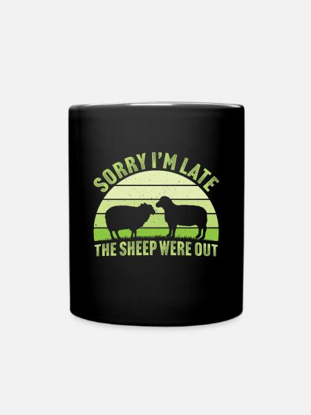 sorry i'm late the sheep were out - Full Colour Mug - black
