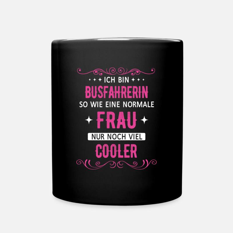 Busfahrer Busfahrerin Bus Reisebus Beruf Spruch - Tasse einfarbig - Schwarz