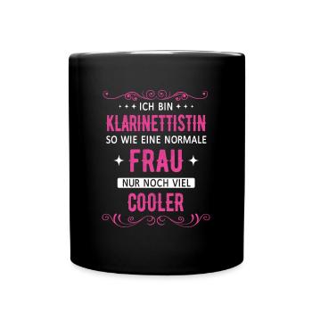Klarinette Klarinettistin Instrument Musik Spruch - Tasse einfarbig - Schwarz - Vorne