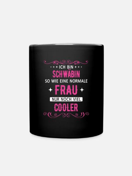 Schwaben Schwabe Schwaben Oberschwaben - Tasse einfarbig - Schwarz